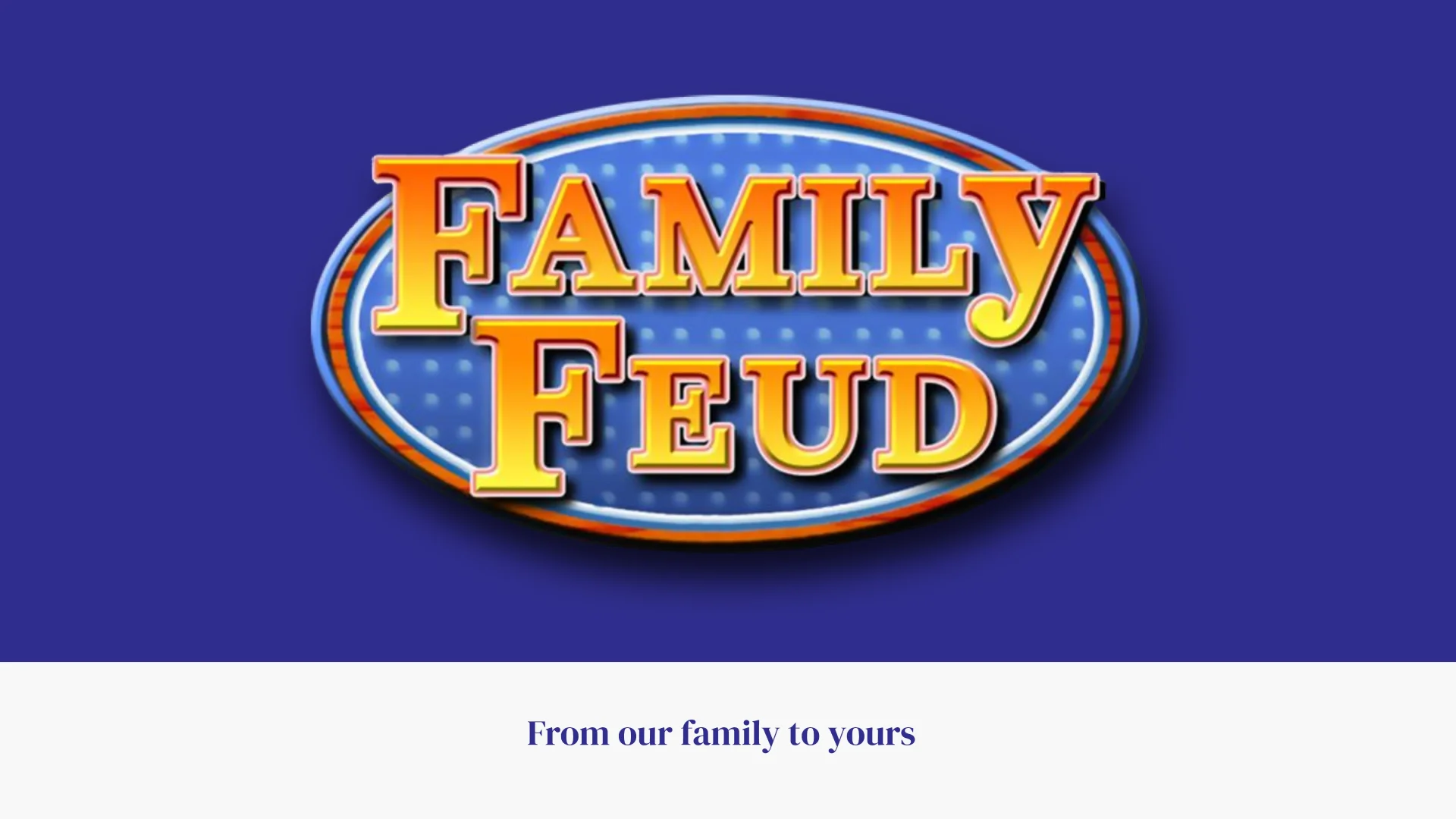 Family Feud Blank