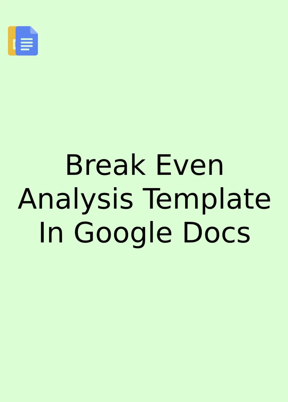 Break Even Analysis Template Google Docs