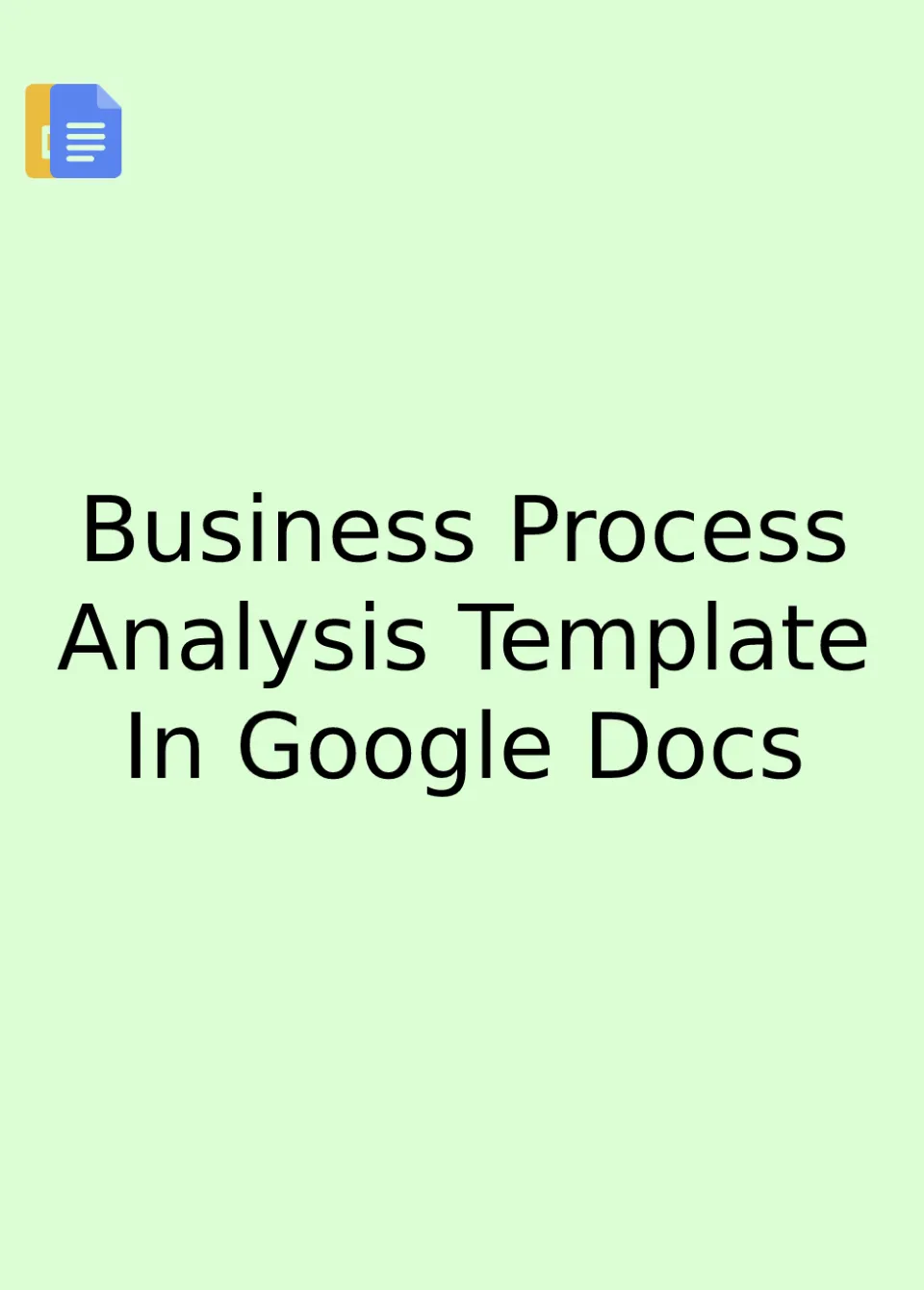 Business Process Analysis Template Google Docs
