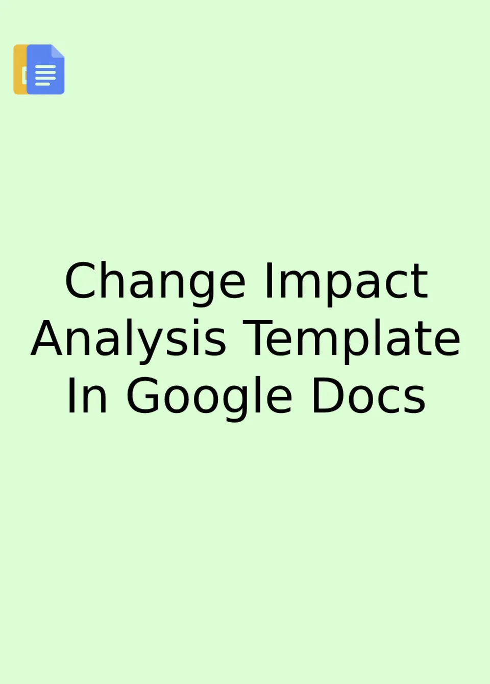 Change Impact Analysis Template Google Docs