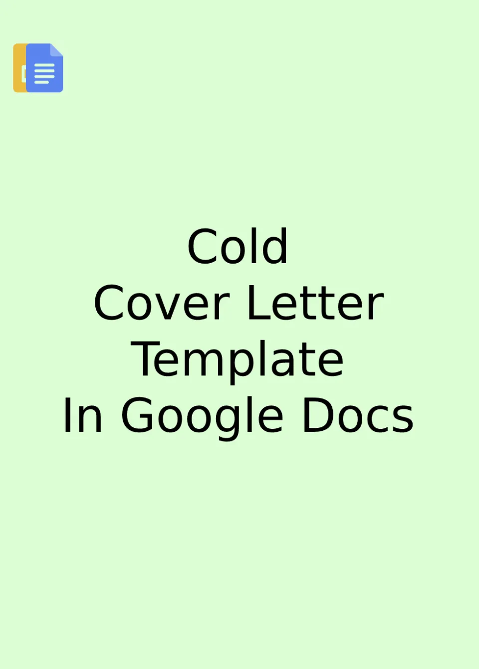 Cold Contact Cover Letter Template Google Docs