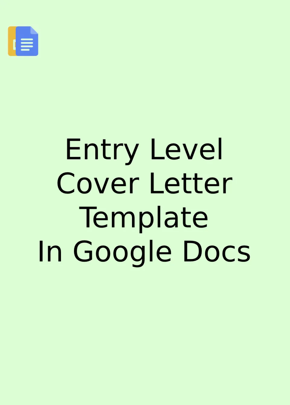 Entry Level Cover Letter Template Google Docs