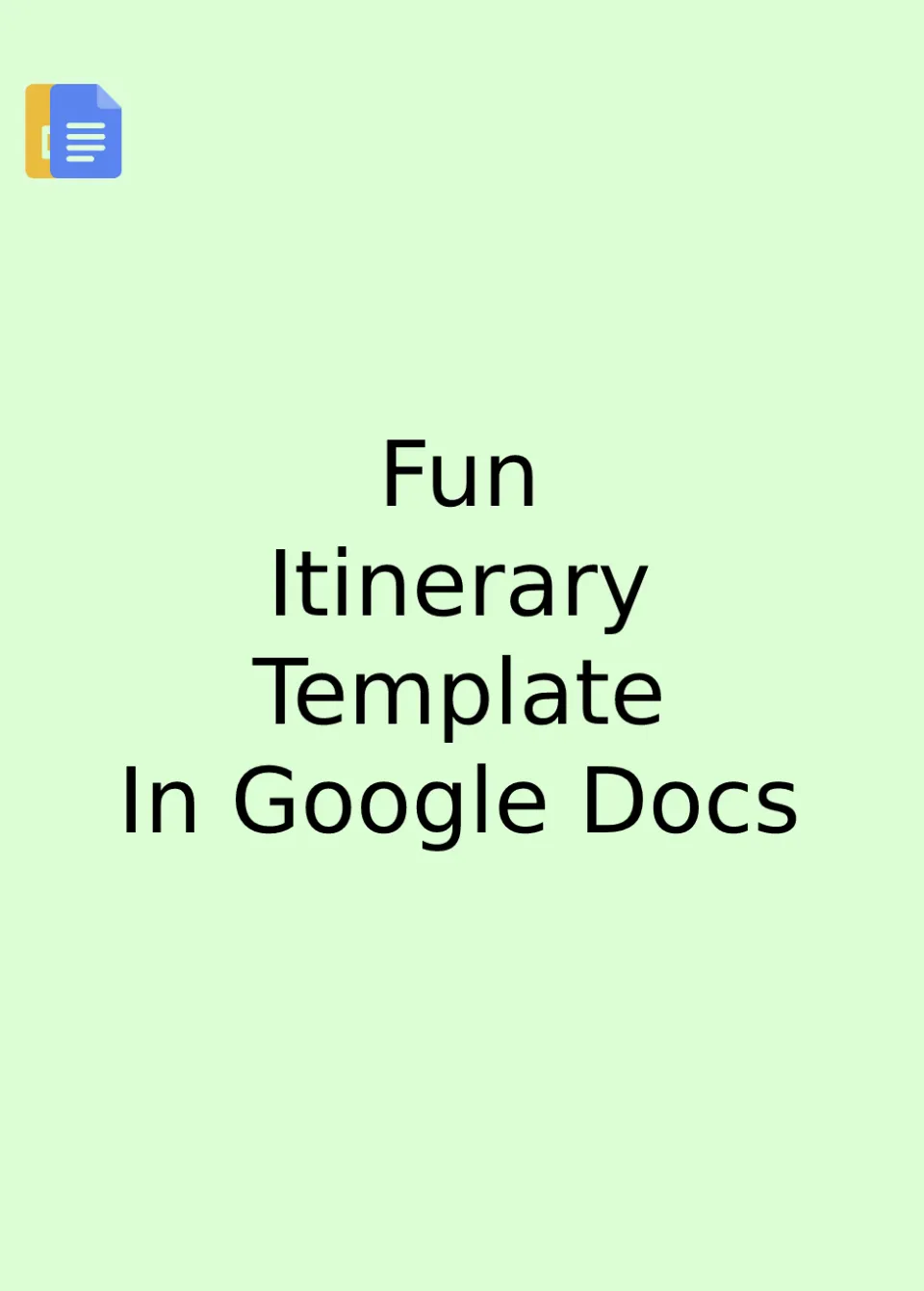 Fun Itinerary Template Google Docs