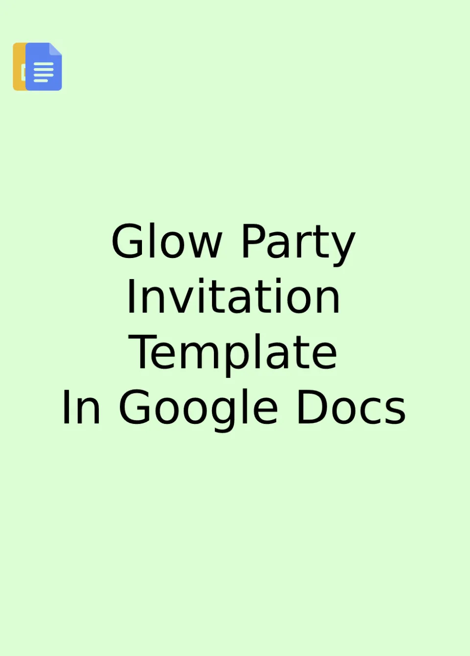 Glow Party Invitation Template Google Docs