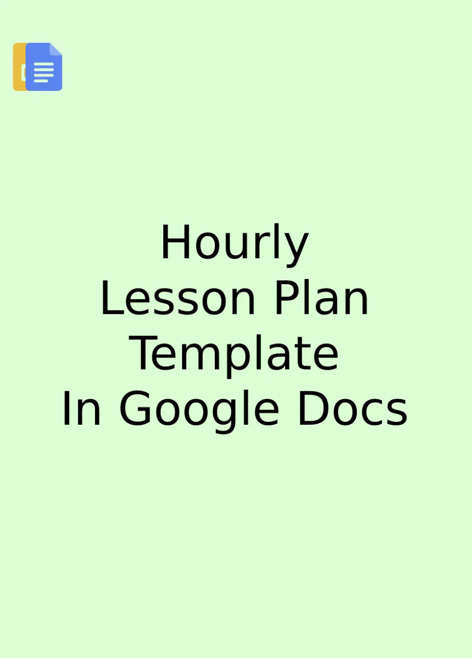 Hourly Lesson Plan Template Google Docs
