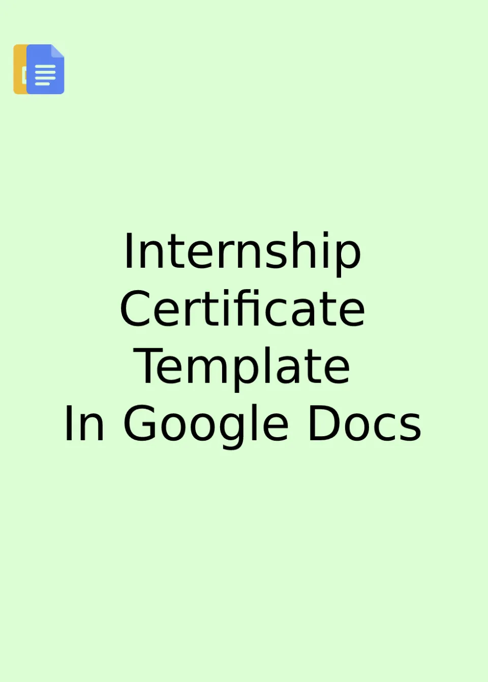 Internship Certificate Template Google Docs