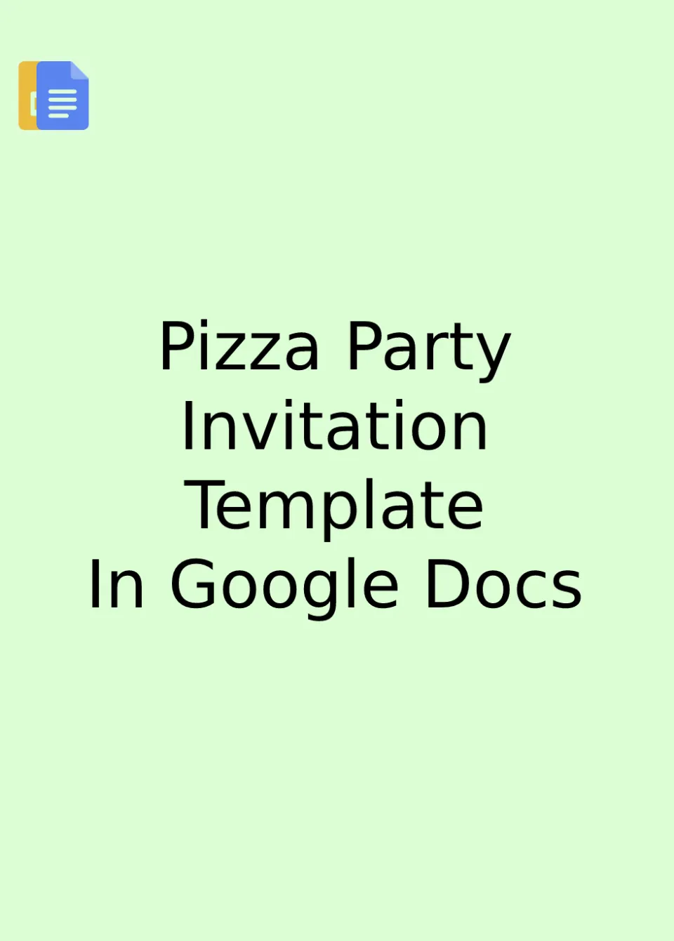 Pizza Party Invitation Template Google Docs
