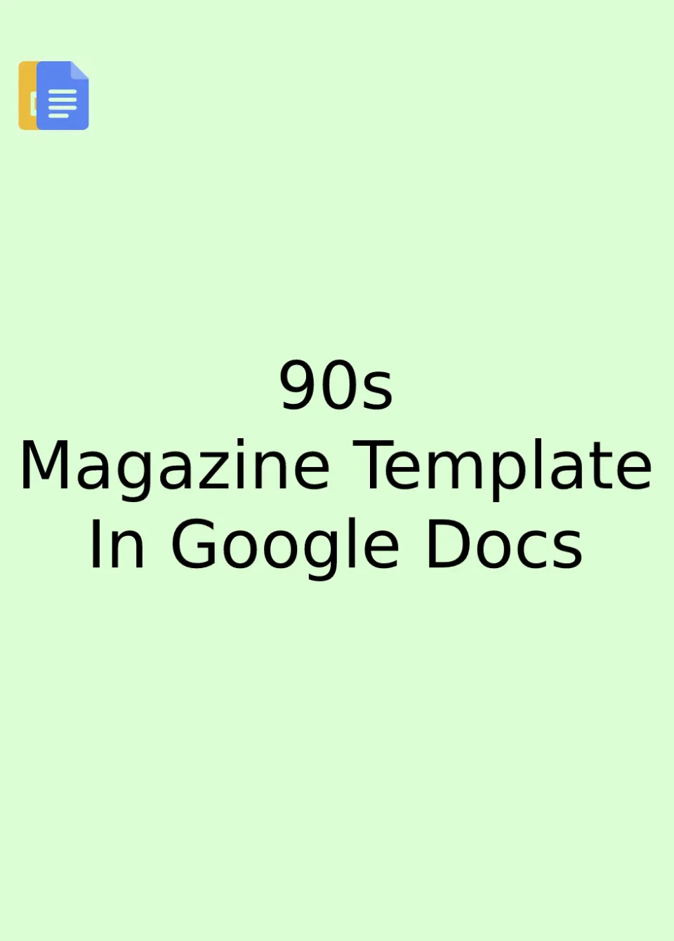 90s Magazine Template Google Docs