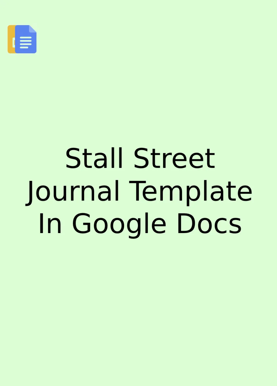 Stall Street Journal Template Google Docs