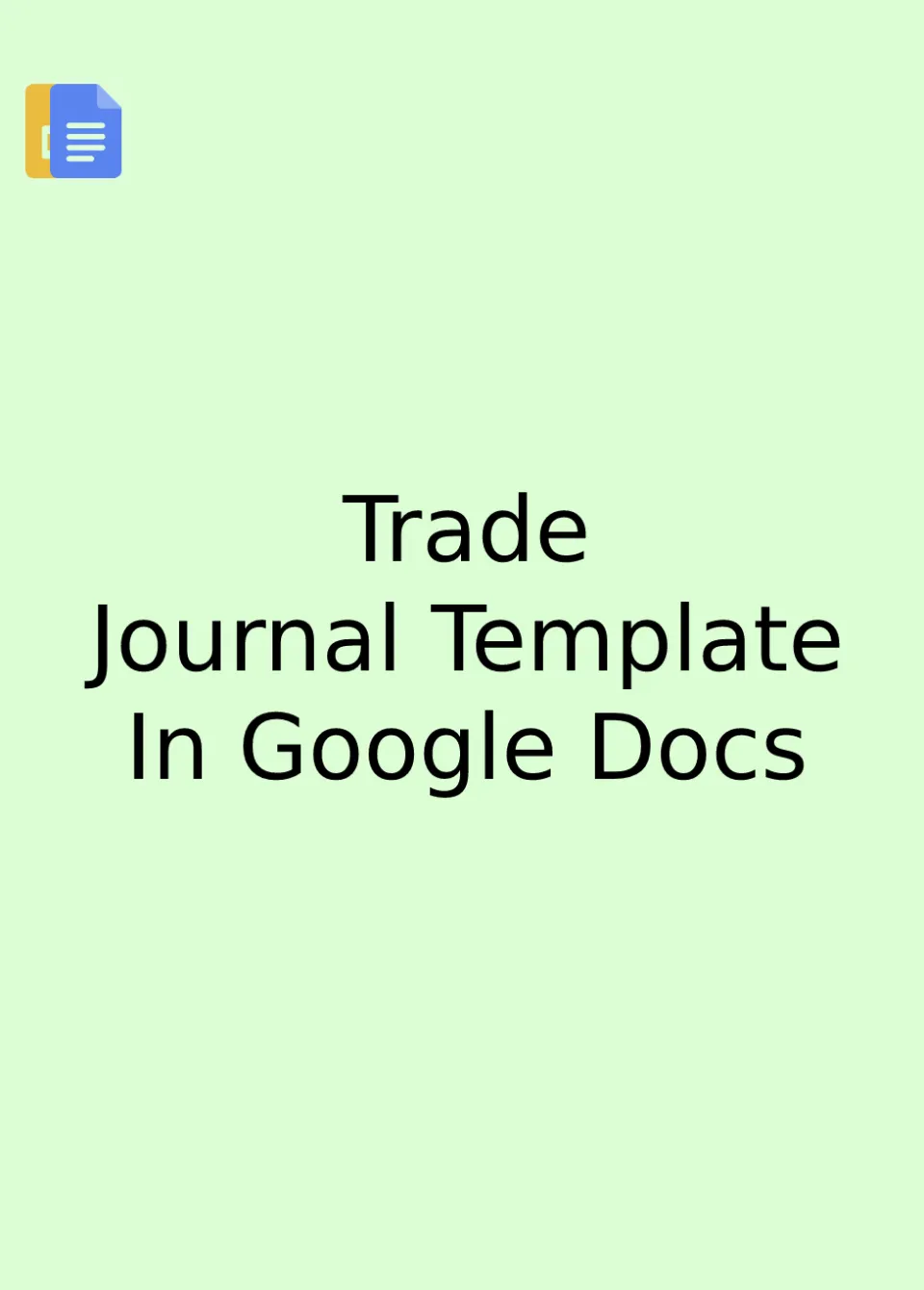 Trade Journal Template Google Docs