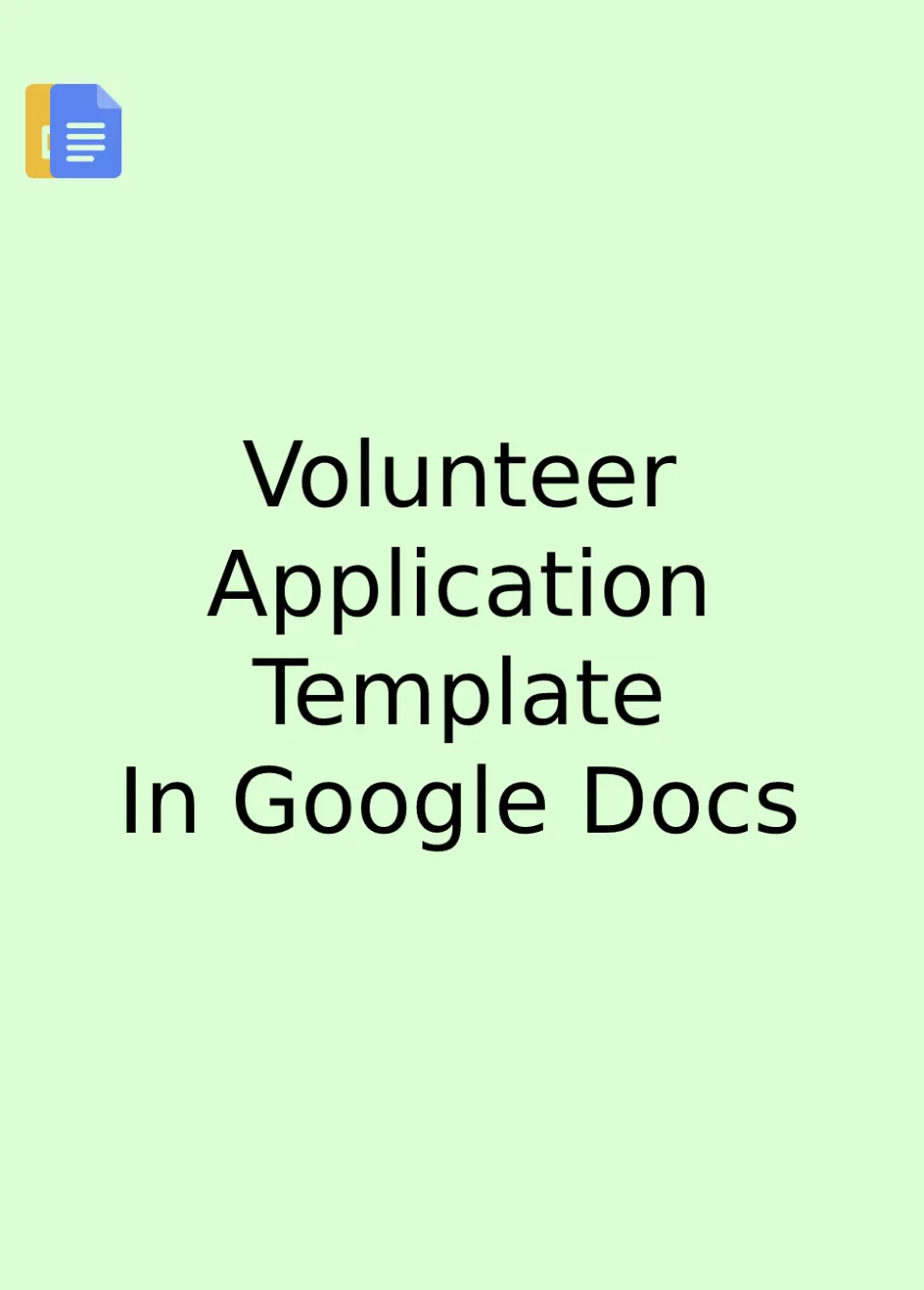Volunteer Application Template Google Docs