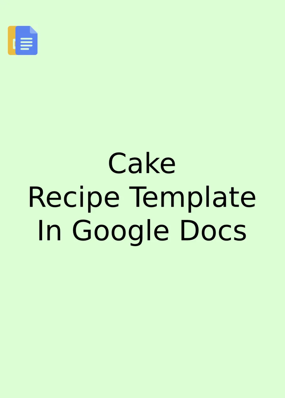 Cake Recipe Template Google Docs