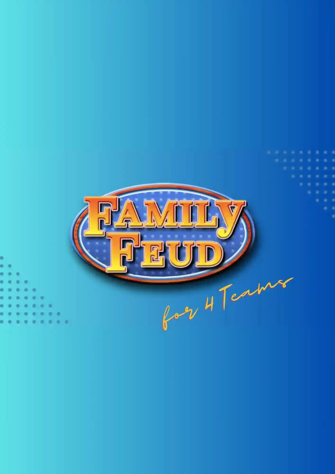 Family Feud Game Template for 4 Teams