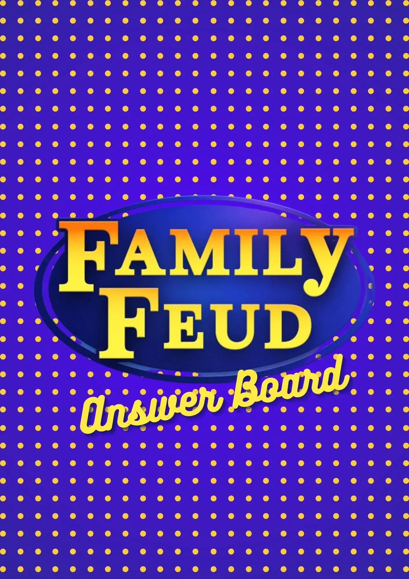 Family Feud Answer Board Template